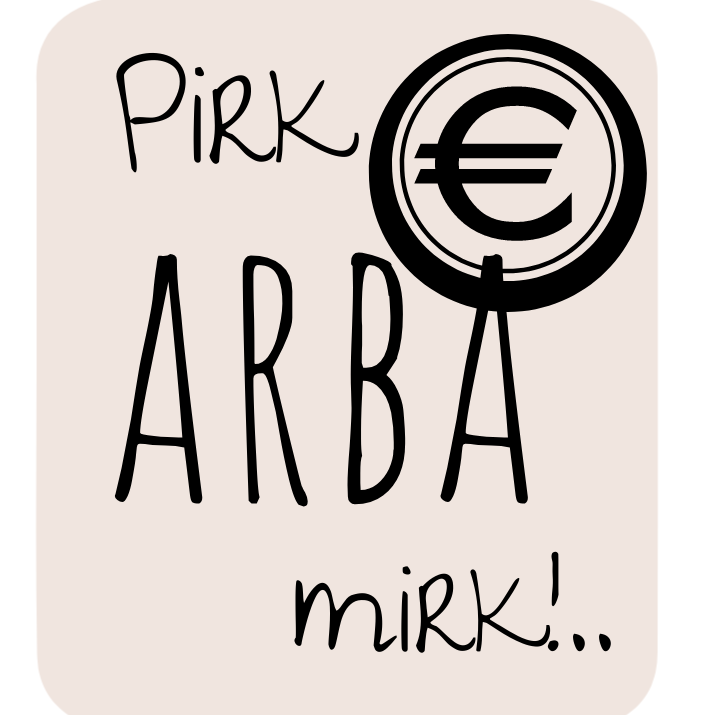 Pirk arba mirk!